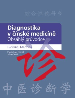Diagnostika v čínské medicíně - Giovanni Maciocia C.Ac.