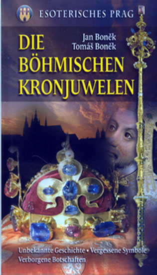 Die Böhmischen Kronjuwelen - Boněk Jan - 13