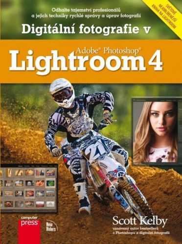 Digitální fotografie v Adobe Photoshop Lightroom 4 - Scott Kelby - 17x23
