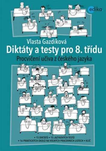 Diktáty a testy pro 8. třídu - Vlasta Gazdíková - A4