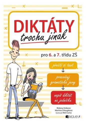 Diktáty trochu jinak pro 6. a 7. třídu ZŠ - Růžena Hníková