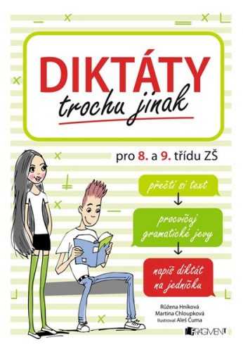 Diktáty trochu jinak pro 8. a 9. třídu ZŠ - Růžena Hníková