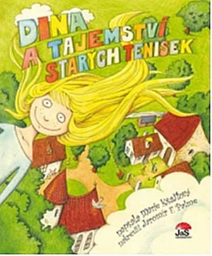 Dina a tajemství starých tenisek - Kšajtová Marie - 16