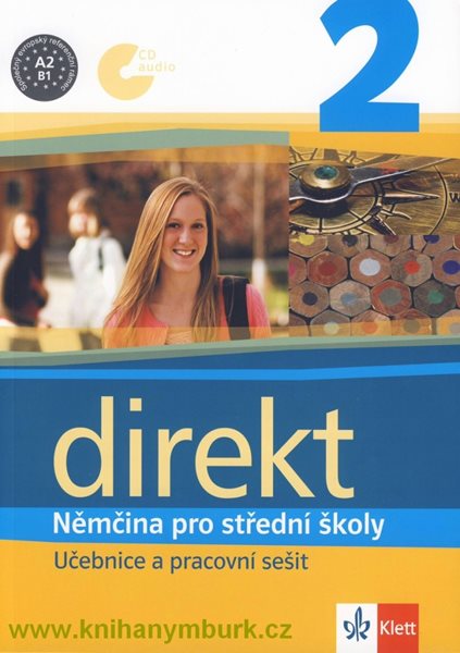 Direkt 2 - Němčina pro SŠ - učebnice a pracovní sešit + audio CD /1 ks/ - Motta G.