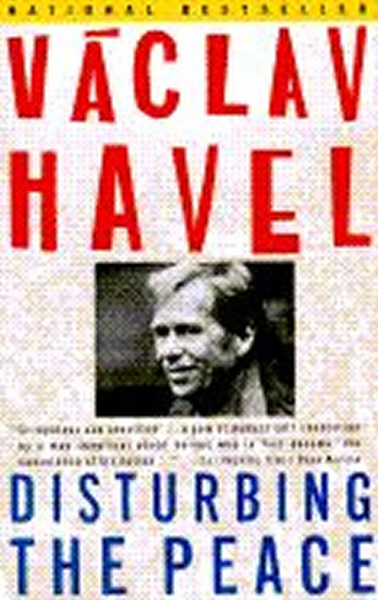 Disturbing the Peace - Havel Václav