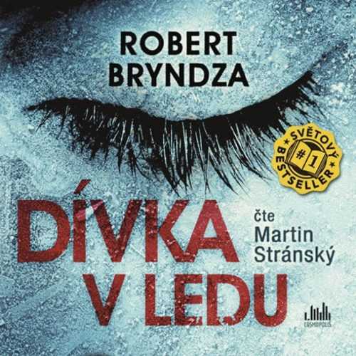 Dívka v ledu - CD (Čte Martin Stránský) - Bryndza Robert
