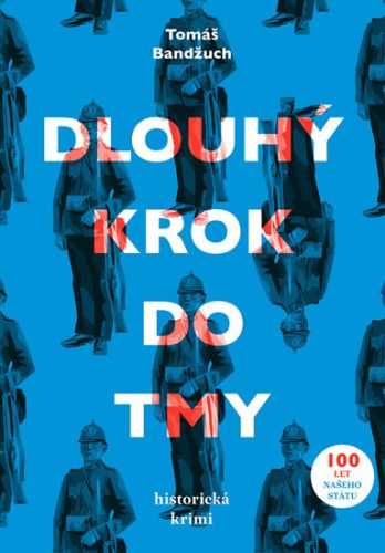 Dlouhý krok do tmy - Bandžuch Tomáš