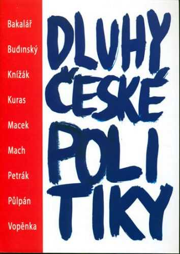 Dluhy české politiky - kolektiv - 14x20