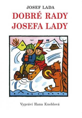 Dobré rady Josefa Lady - Kneblová Hana