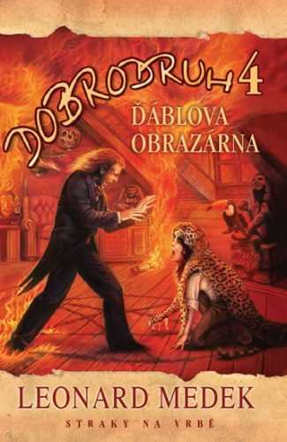 Dobrodruh 4 - Ďáblova obrazárna - Medek Leonard