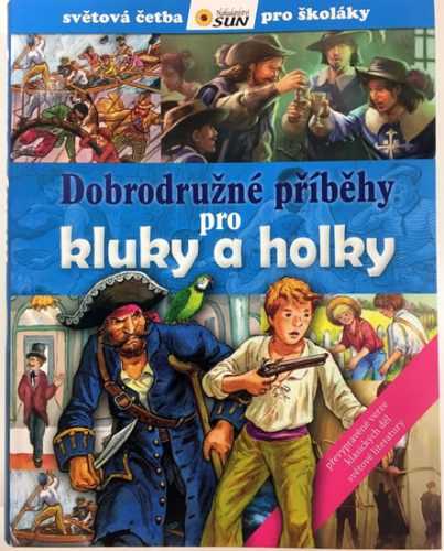 Dobrodružné příběhy pro kluky a holky - neuveden