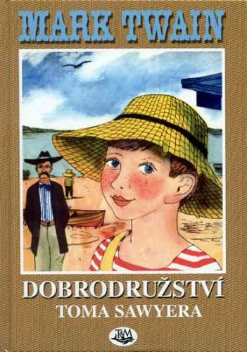 Dobrodružství Toma Sawyera - Twain Mark - 15x21
