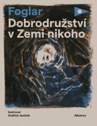 Dobrodružství v Zemi nikoho - Jaroslav Foglar - 17x22 cm
