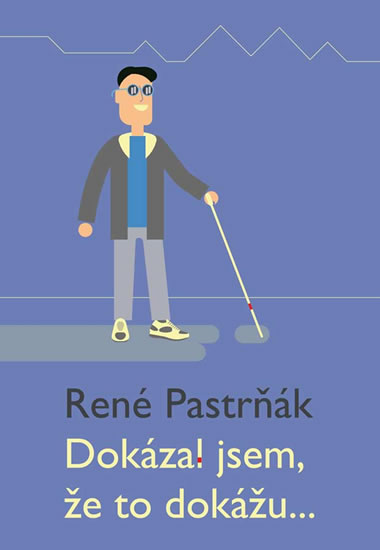 Dokázal jsem