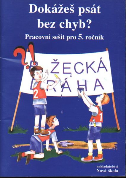 Dokážeš psát bez chyb ? - pracovní sešit pro 5.ročník ZŠ - Janáčková Zita - A5