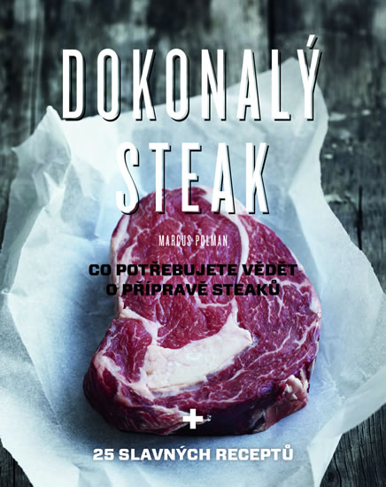 Dokonalý steak - Polman Marcus