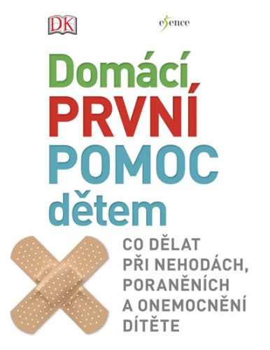 Domácí první pomoc dětem - neuveden