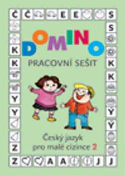 Domino Český jazyk pro malé cizince 2 - pracovní sešit - Škodová Svatava - 21x30