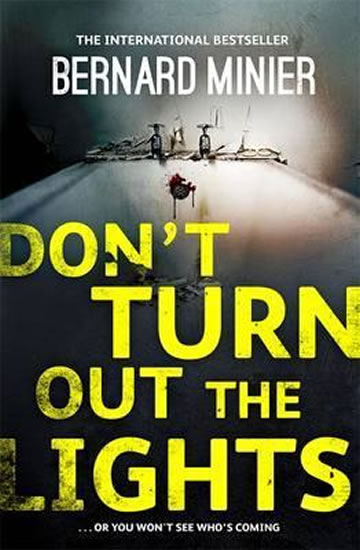 Don´t Turn Out the Lights - Minier Bernard