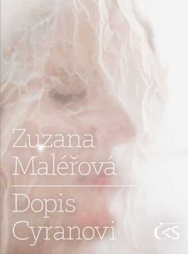 Dopis Cyranovi - Maléřová Zuzana