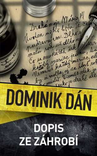 Dopis ze záhrobí - Dán Dominik