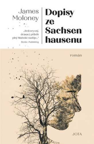 Dopisy ze Sachsenhausenu - Moloney James