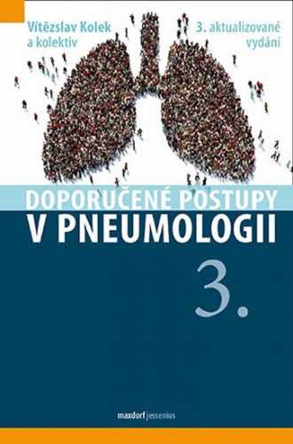Doporučené postupy v pneumologii - Kolek Vítězslav a kolektiv