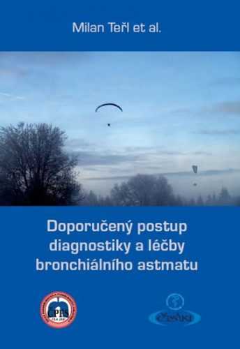 Doporučený postup diagnostiky a léčby bronchiálního astmatu - Teřl Milan a kolektiv
