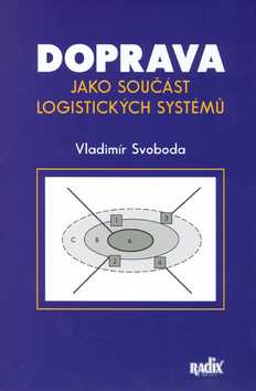 Doprava jako součást logistických systémů - Vladimír Svoboda - 16x23