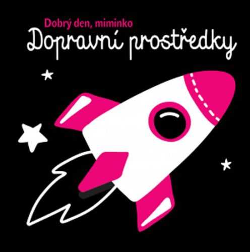 Dopravní prostředky - Dobrý den miminko - neuveden