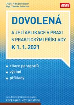 Dovolená a její aplikace v praxi s praktickými příklady k 1. 1. 2021 - Mgr. Zdeněk Schmied