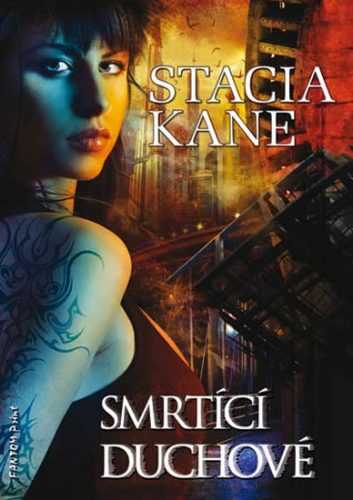 Downside 1 - Smrtící duchové - Kane Stacia - 15x21