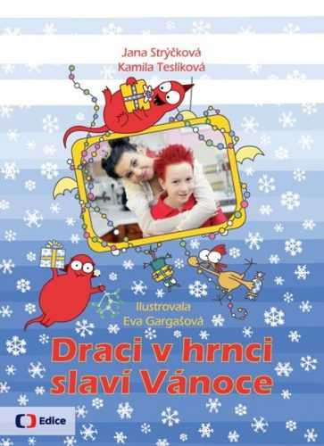 Draci v hrnci slaví Vánoce - Kamila Teslíková