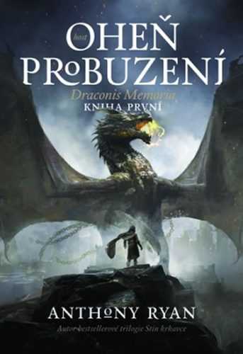 Draconis Memoria 1 - Oheň probuzení - Ryan Anthony