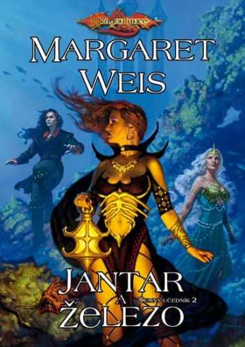 DragonLance (16) - Jantar a železo - Weis Margaret - 14