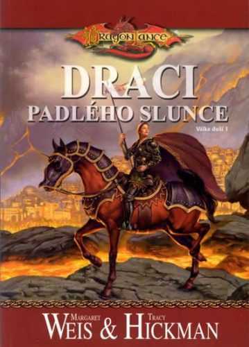 DragonLance - Draci padlého slunce - Weis Margaret