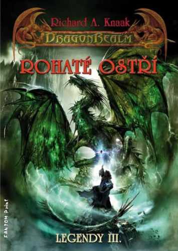 DragonRealm Legendy 3 - Rohaté ostří - Knaak Richard A.