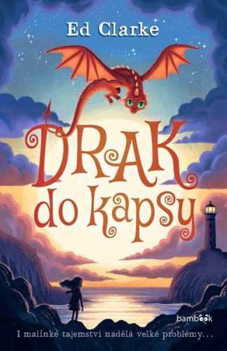 Drak do kapsy - Clarke Ed