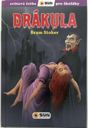 Drákula - Světová četba pro školáky - Bram Stoker