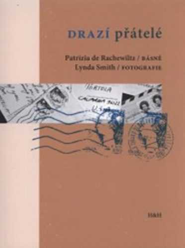 Drazí přátelé - de Rachewiltz Patrizia