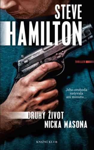 Druhý život Nicka Masona - Hamilton Steve