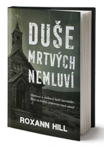 Duše mrtvých nemluví - Hill Roxann