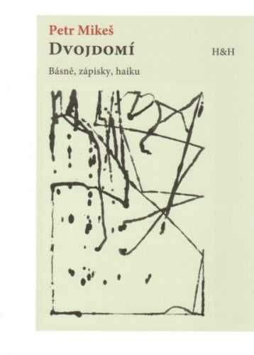 Dvojdomí - Básně