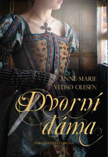 Dvorní dáma - Vedso Olesen Anne-Marie