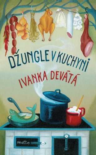 Džungle v kuchyni - Ivanka Devátá - 12x19 cm