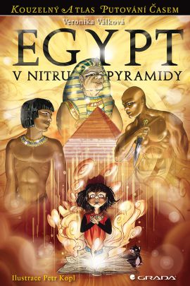 Egypt V nitru pyramidy - Válková Veronika - 13x20