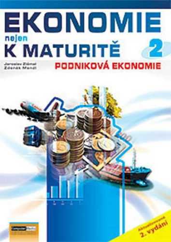 Ekonomie nejen k maturitě 2 - Ekonomika podniku