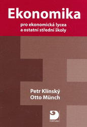 Ekonomika pro ekonomická lycea a ostatní střední školy - Klínský Petr