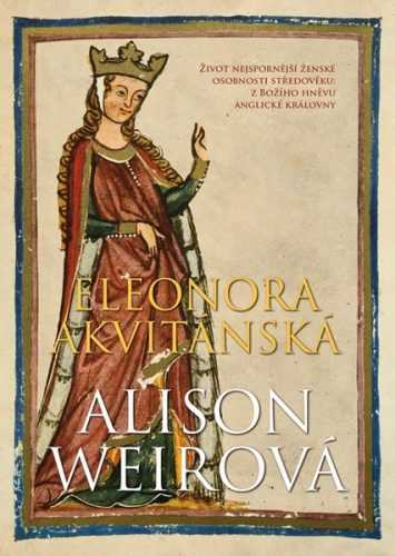 Eleonora Akvitánská - Weirová Alison