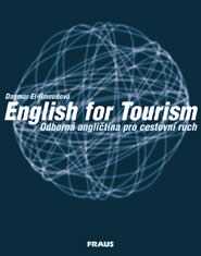 English for Tourism - odborná angličtina pro cestovní ruch - učebnice - El-Hmoudová Dagmar